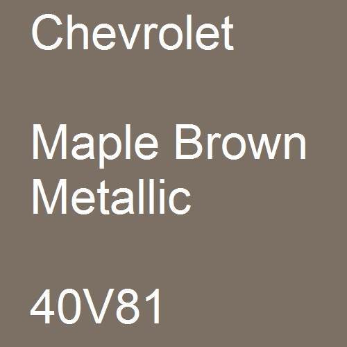 Chevrolet, Maple Brown Metallic, 40V81.